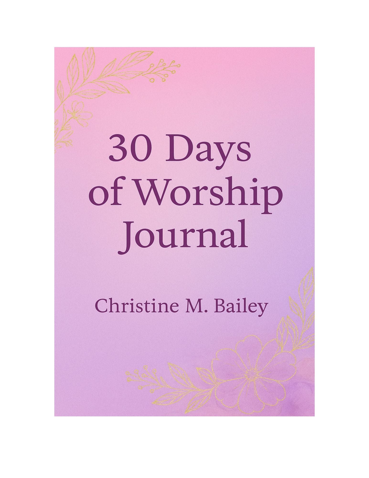 30 Days of Worship Journal
